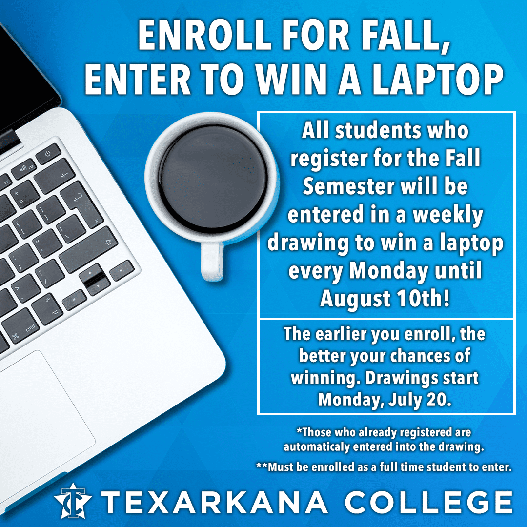 Enroll for fall, enter to win a laptop