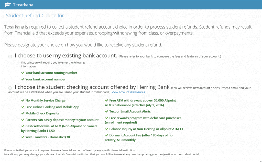 Choices for refund - use your bank or Herring Bank student checking account