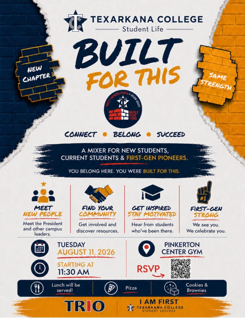 Built For This event flyer: Texarkana College hosts a student mixer for new, current, and first-gen students on August 11, 2026, at 11:30 AM in Pinkerton Center Gym. RSVP, food, and activities included.