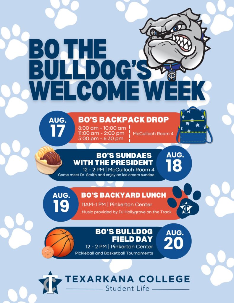 Poster for Bo the Bulldogs Welcome Week at Texarkana College, listing events from August 17–20, including backpack drop, sundaes with the president, backyard lunch, and bulldog field day.