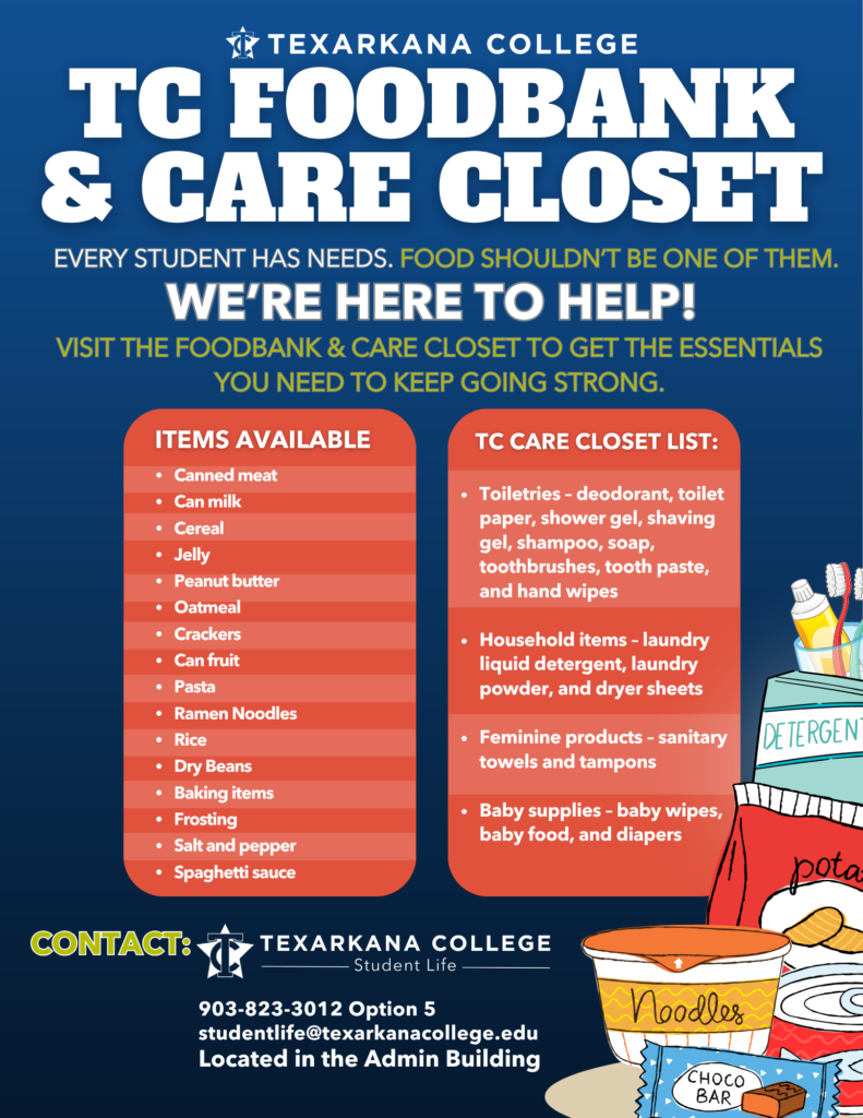 TC Foodbank & Care Closet poster listing available food items and care supplies for students, with colorful images of canned food, noodles, and detergent. Contact studentlife@texarkanacollege.edu for more info.