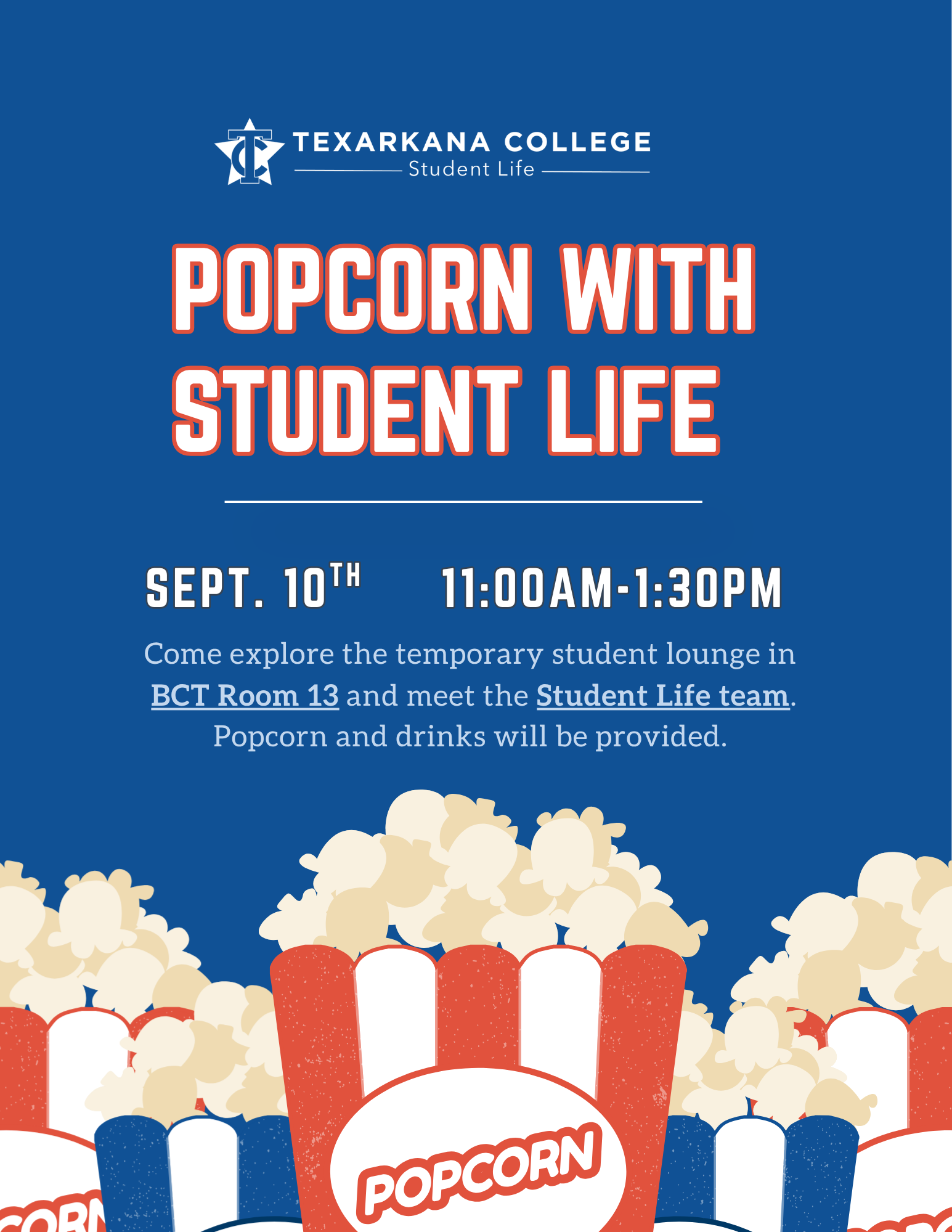 Poster for Popcorn with Student Life at Texarkana College, Sept. 10th, 11am-1:30pm, featuring popcorn buckets and event details. Popcorn and drinks will be provided.