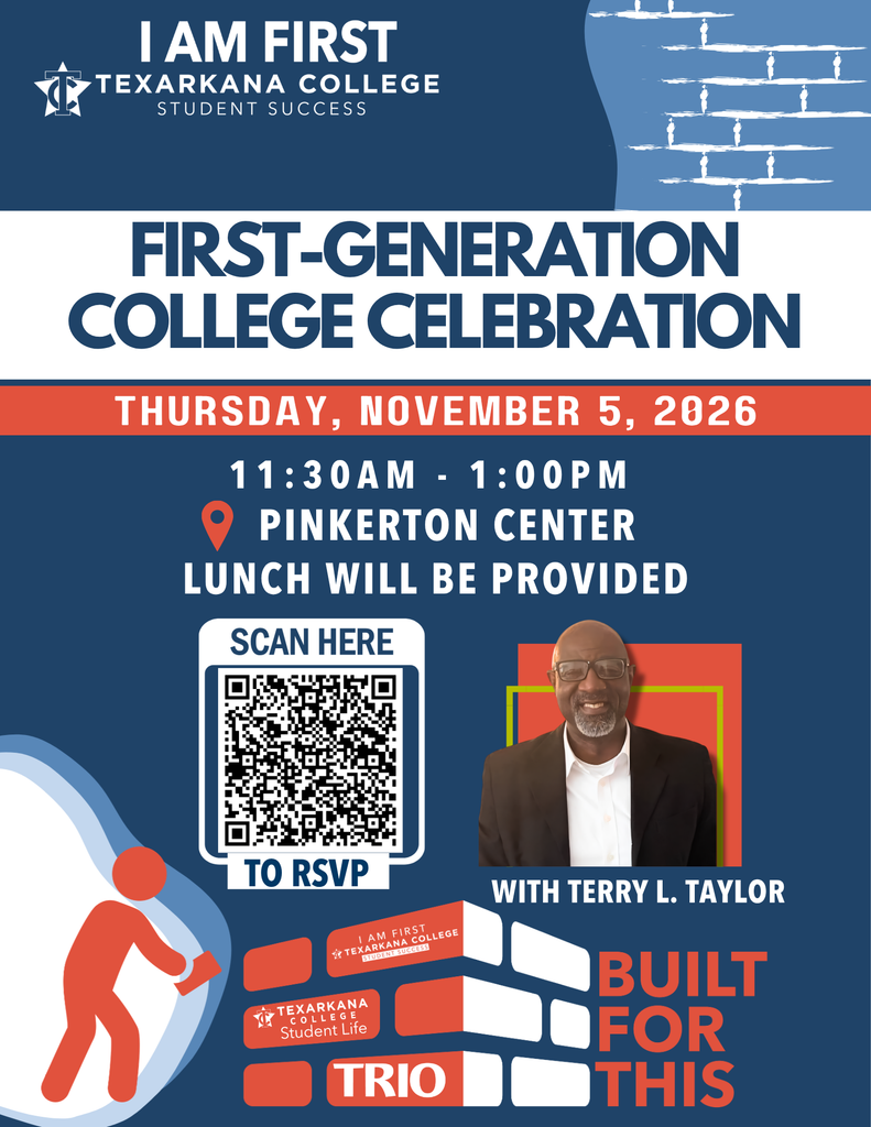 Event poster for the Texarkana College First-Generation College Celebration on Thursday, November 5, 2026, from 11:30 AM to 1:00 PM at the Pinkerton Center, featuring speaker Terry L. Taylor and a QR code to RSVP.