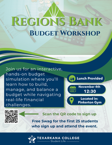 Regions Bank Budget Workshop flyer for a student event on November 4th at 12:30 in the Pinkerton Gym, including a QR code for registration and information about provided lunch and free swag.